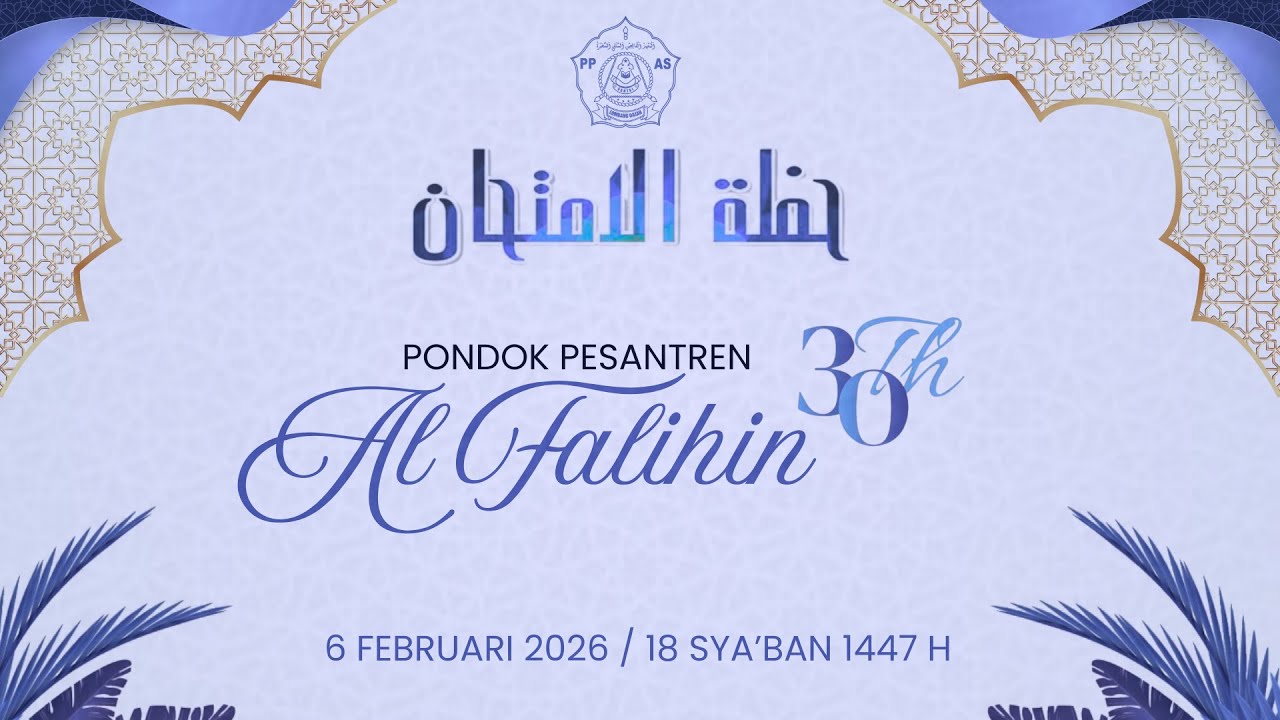 LIVE-HAFLAHTUL IMTIHAN WAL IKHTIBAR Ponpes AL FALIHIN ke 30 Congaban Lombang Dajah Blega Madura