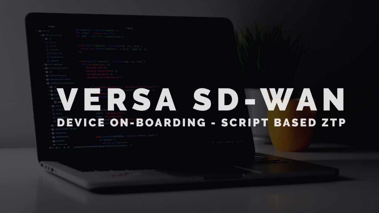 Versa Networks SD-WAN || Device On-boarding using Script based ZTP || Part 4