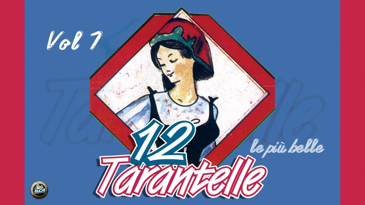12 Tarantelle,le più belle vol.1 (FULL ALBUM)