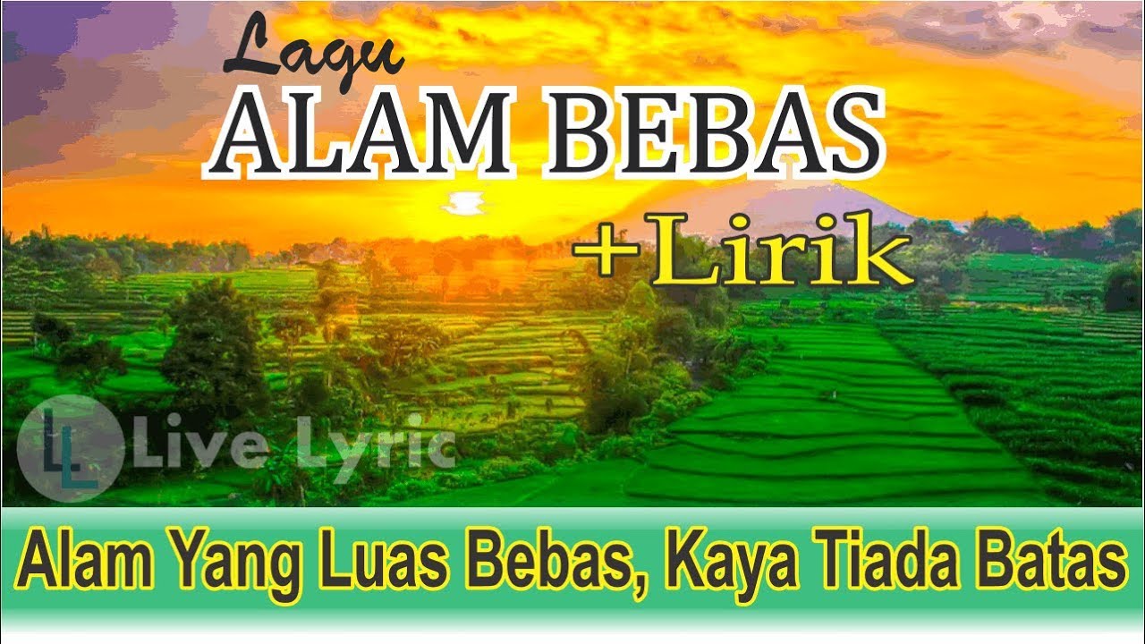 Lirik Lagu ALAM BEBAS (Lagu Pramuka dan Pendidikan)