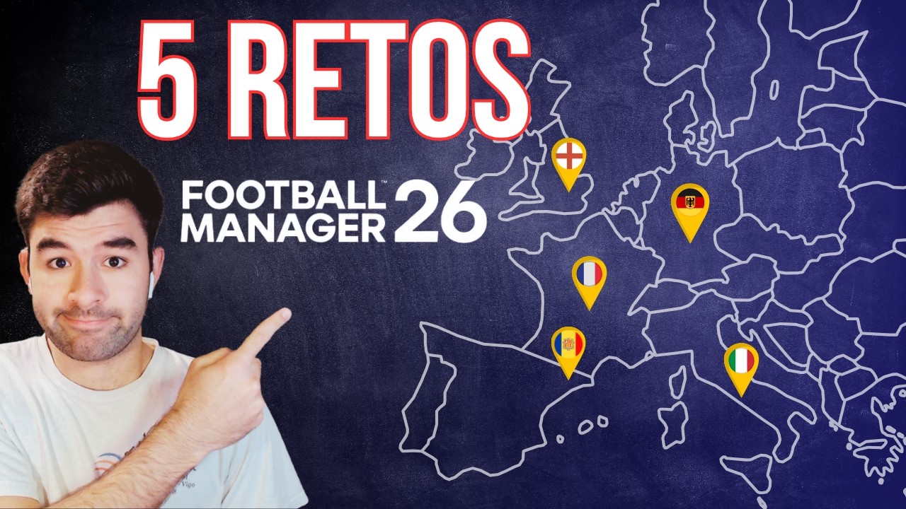 IDEAS DE PARTIDAS en FM26 🔥 5 Retos que te engancharán