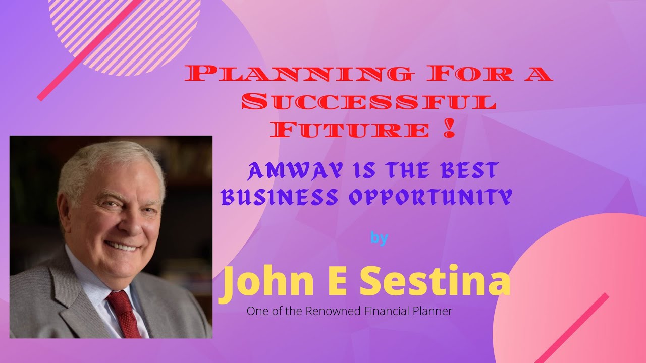 Planning for a successful future ~ Amway is the Best Business Opportunity by John Sestina in Hindi