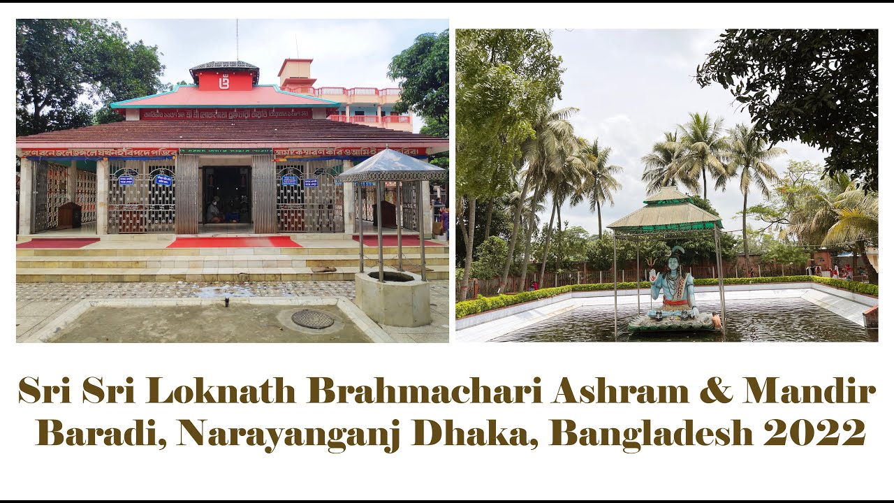 Loknath Brahmachari Ashram & Mandir Baradi, Narayanganj Dhaka, Bangladesh 2022