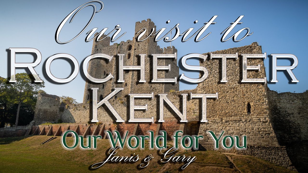 Our visit to Rochester, Kent