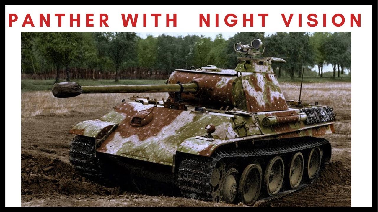 WW2 German Tanks Documentary: Panther with infrared night vision scope (1944 - 45)