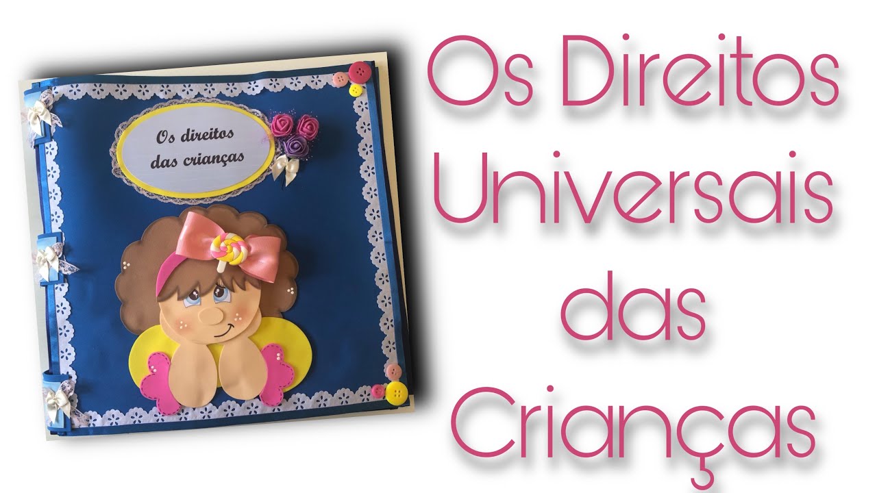 Os Direitos das Crianças / Dia da Criança