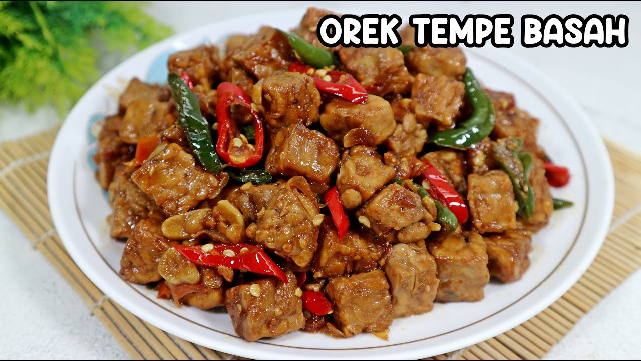 RESEP OREK TEMPE BASAH EMPUK GURIH MERESAP