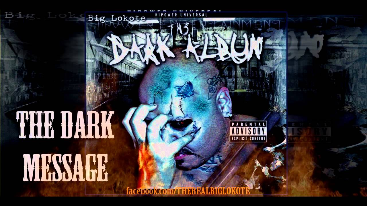 The Dark Message Big Lokote The Dark Album
