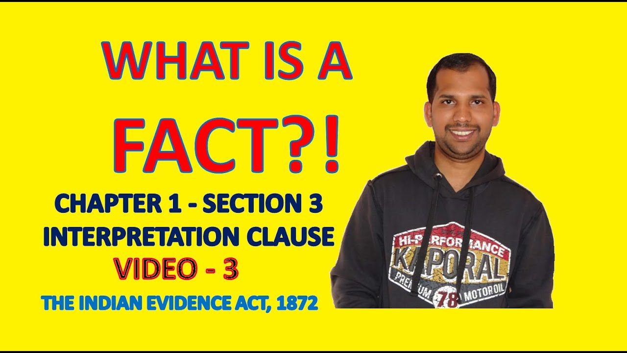 What is a FACT | Interpretation Clause | Section 3 | Video 3 | The Indian Evidence Act, 1872