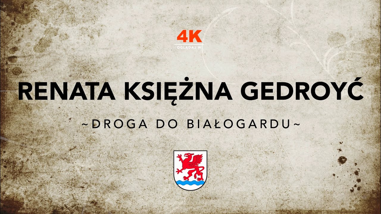 Renata Księżna Gedroyć - Droga do Białogardu [Lektor]