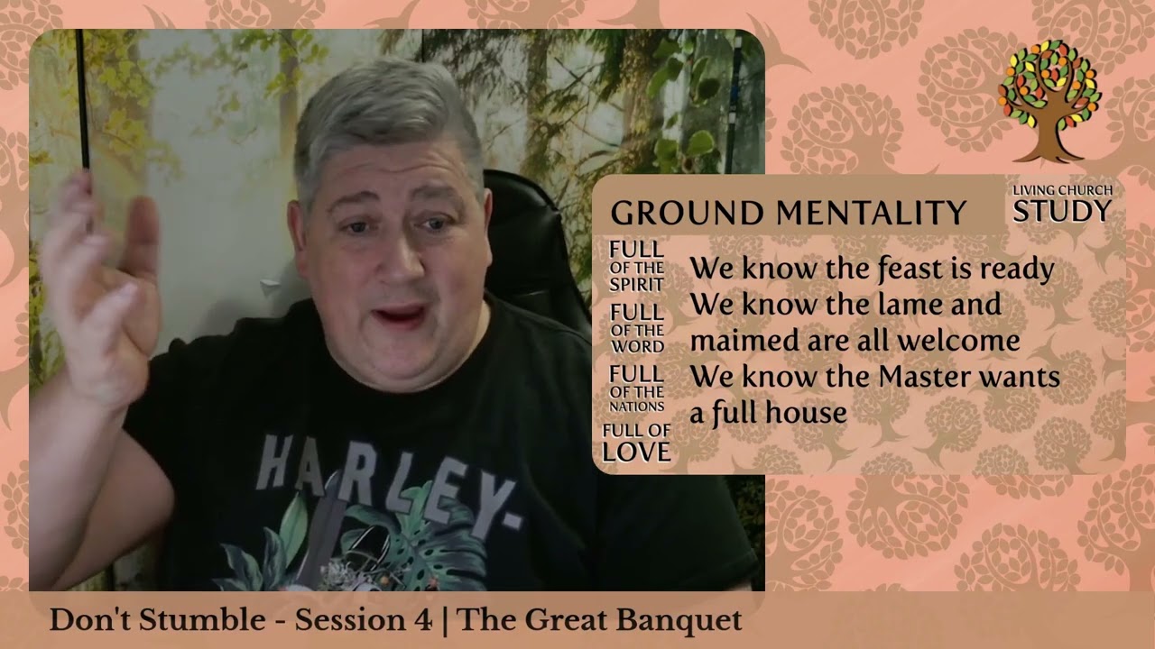 Don’t Stumble – Session 4: The Great Banquet | Living Church Study | Pastor Ben Conway