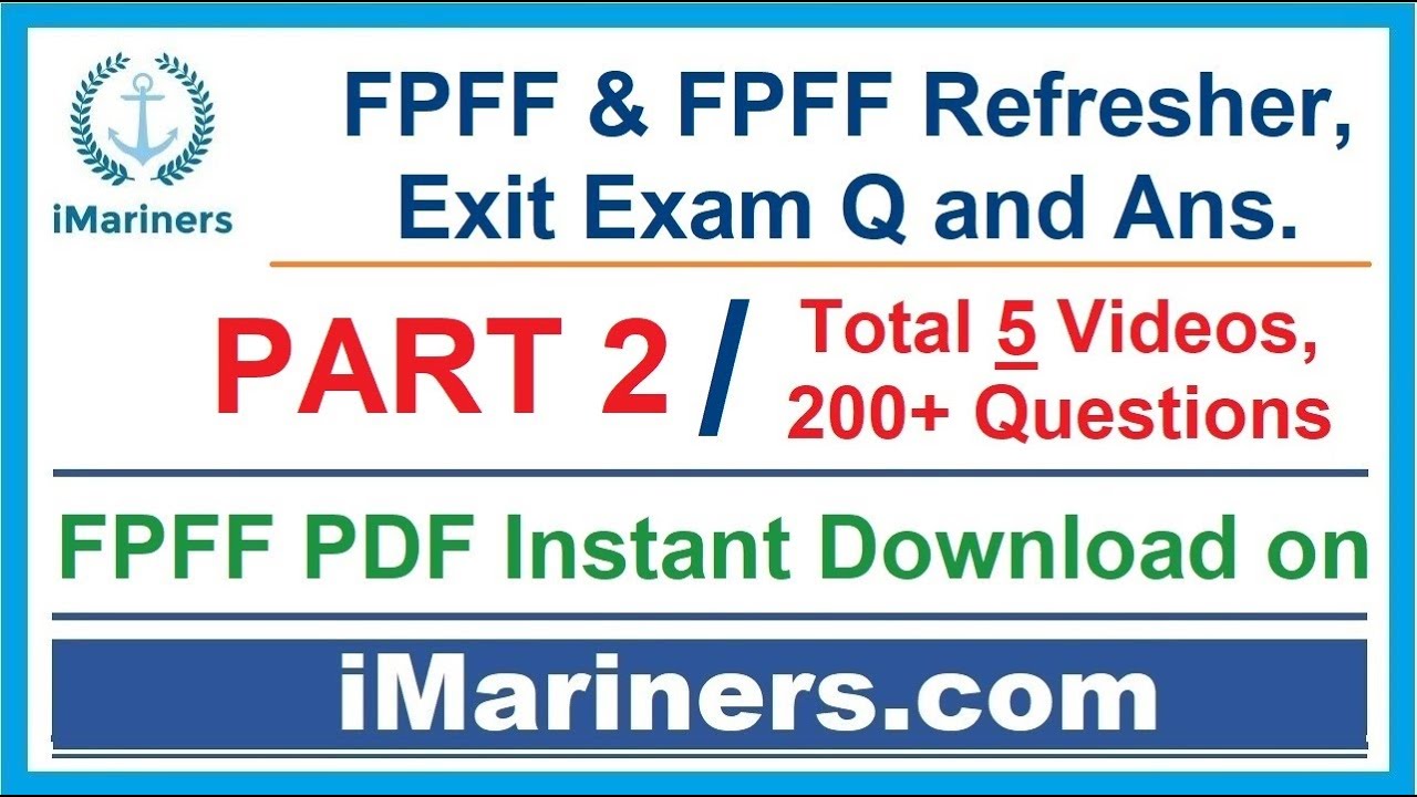 FPFF Exit Exam Question & Answers - Part 2 of 5 (Updated 06 Jan 2021) FPFF + Refresher