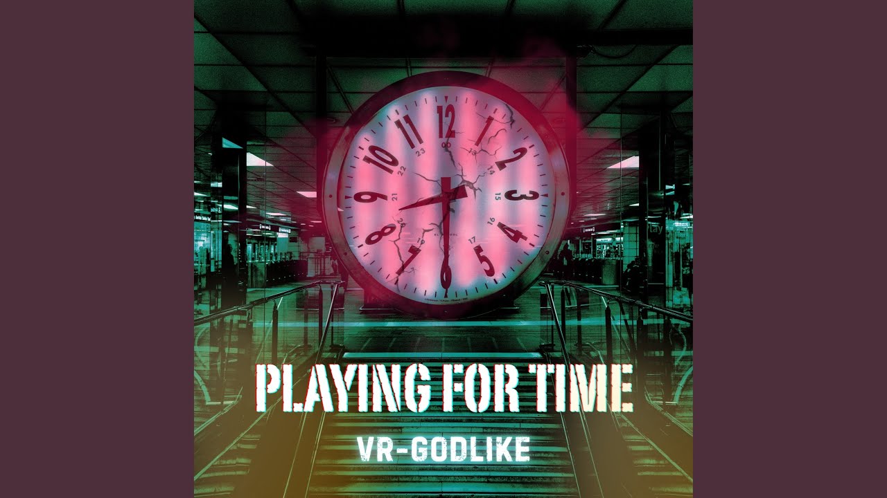 PLAYING FOR TIME