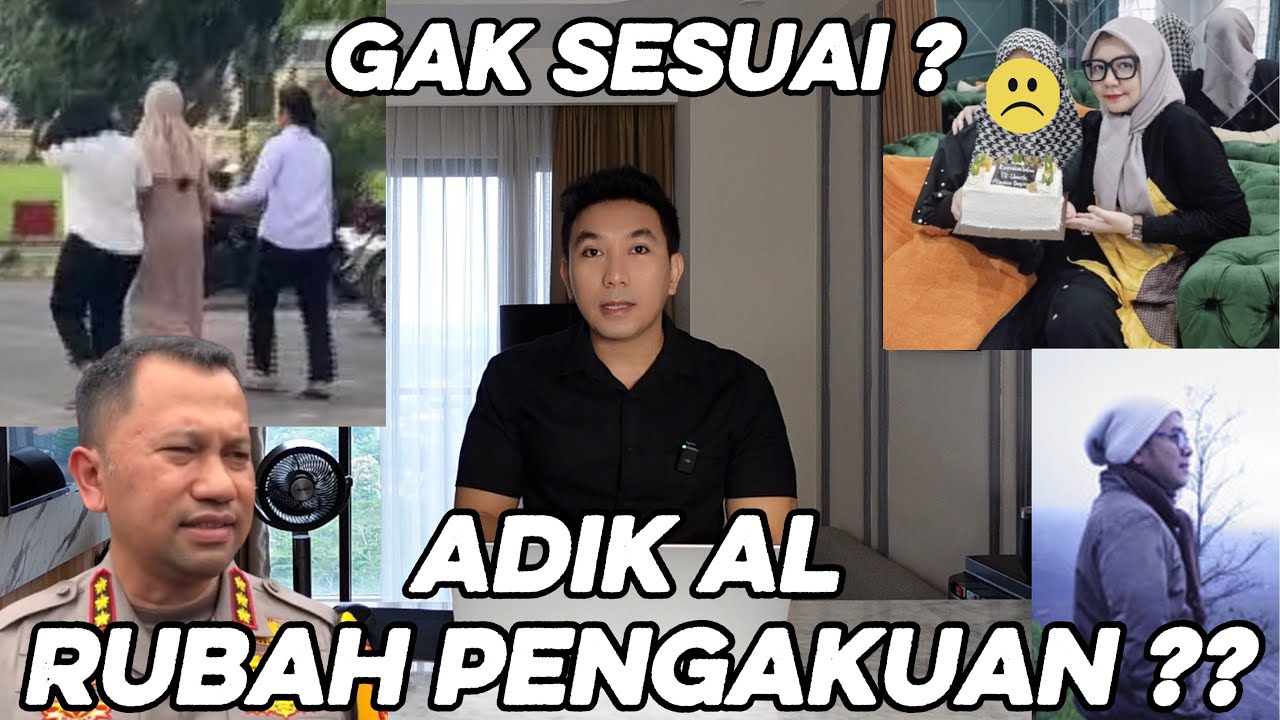 TERBUKTI ADIK AL BUKAN PEL4KU TAPI JADI K0RB4N ?? KETERANGAN BAP GAK COCOK DENGAN OLAH TKP ??