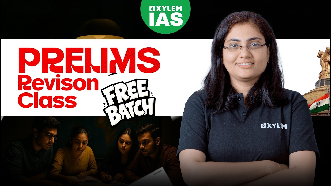 Free prelims Revision Class | Xylem IAS