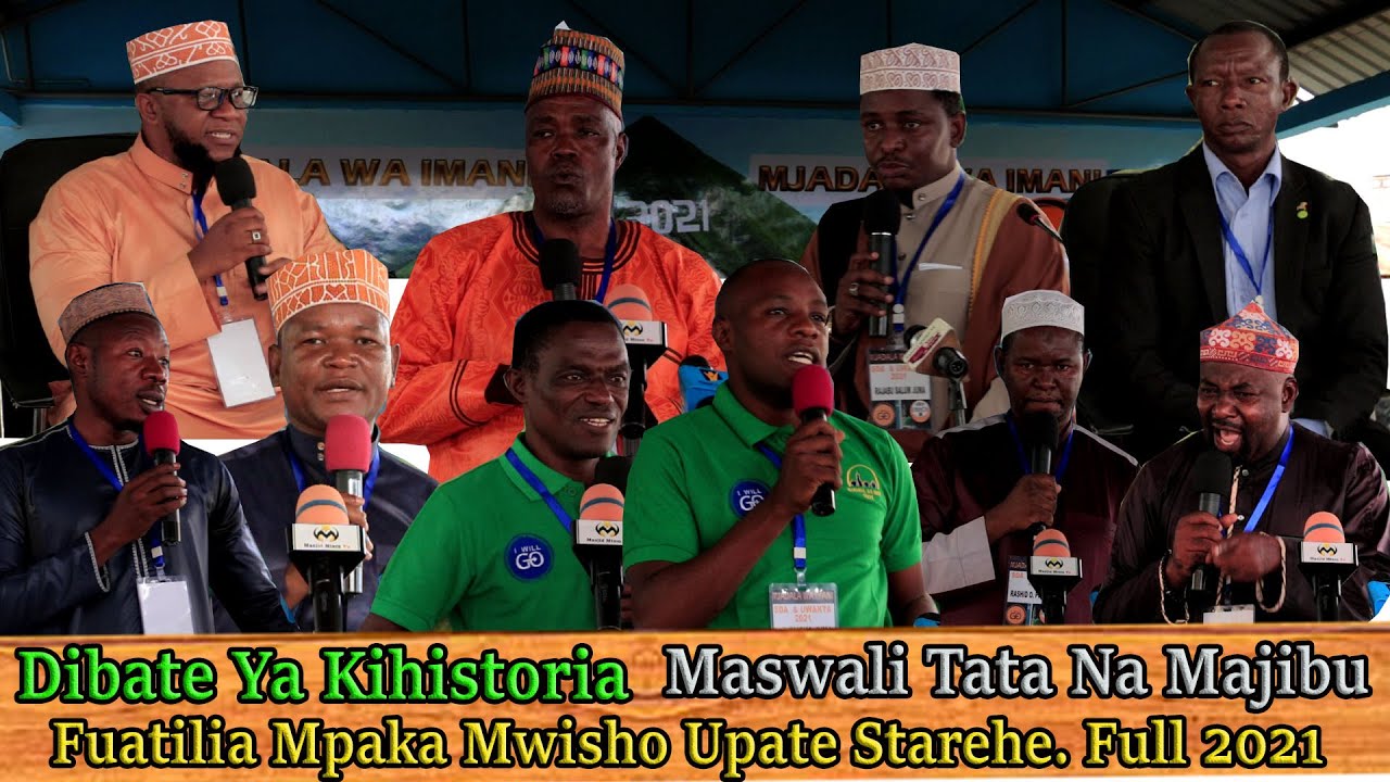 DIBATE YA KIHISTORIA 2021 FULL | MASWALI TATA NA MAJIBU | FUATILIA MPAKA MWISHO UPATE STAREHE