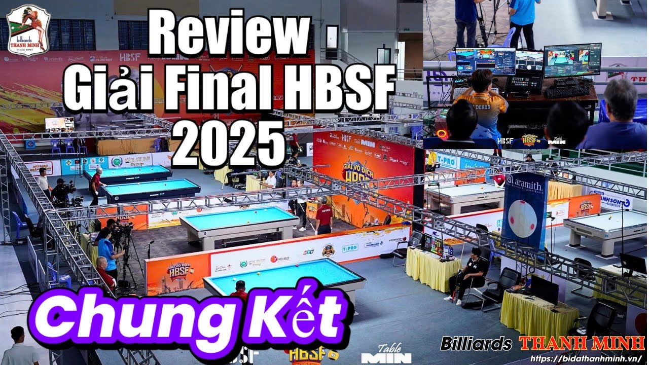 Review Giải Billiards Final HBSF 2025 - Chung Kết 