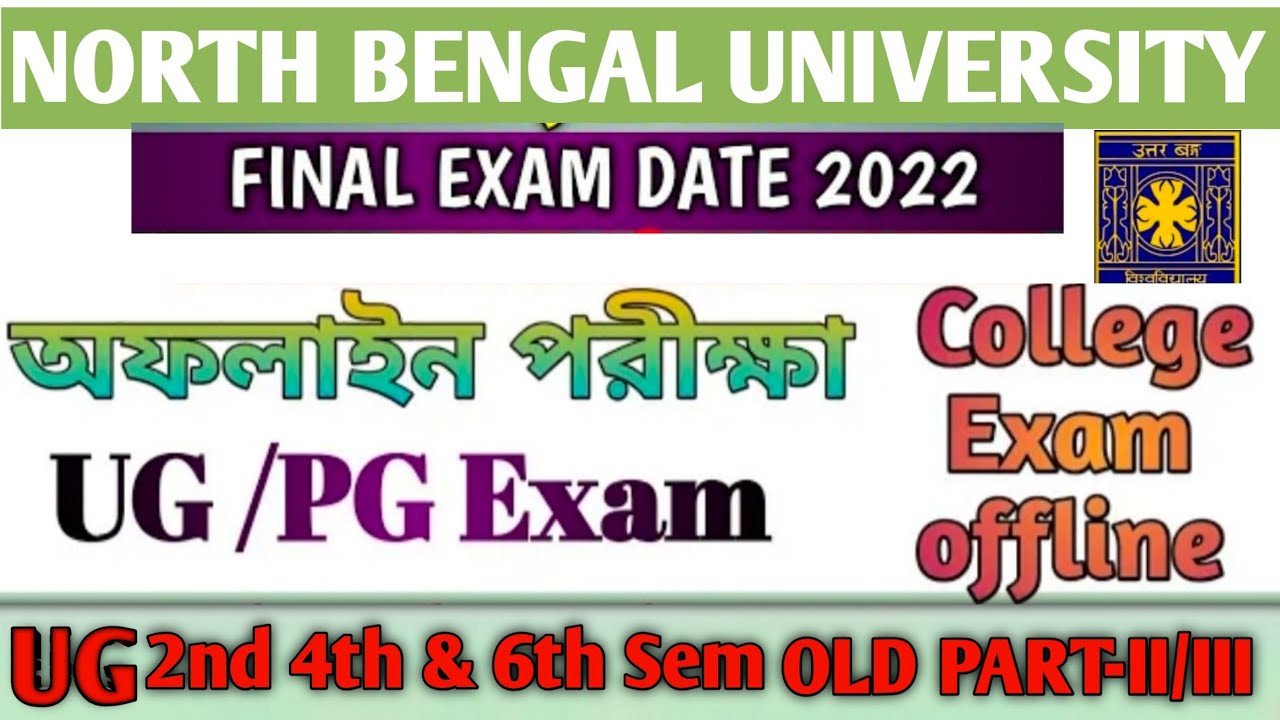 NBU Even 2nd 4th &6th Sem Exam Online Or Offline || CBPBU/CU/BU/KU/RBU || WB Exam 2022