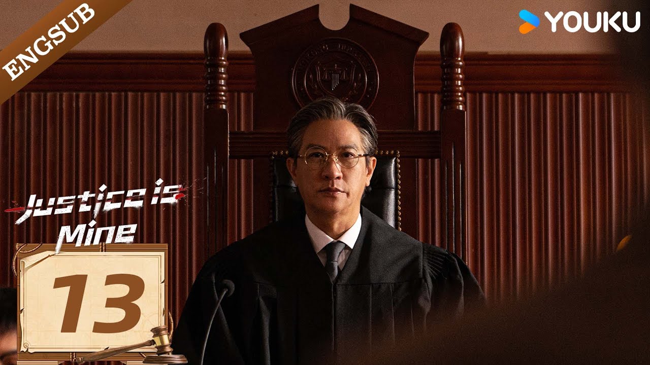 [Justice is Mine] EP13 | Nick Cheung / Myolie Wu / Joseph Zeng | YOUKU