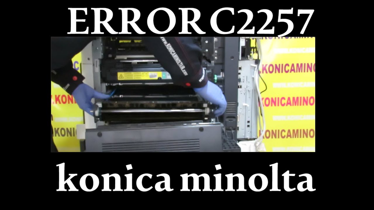 ERROR C2257 konica minolta