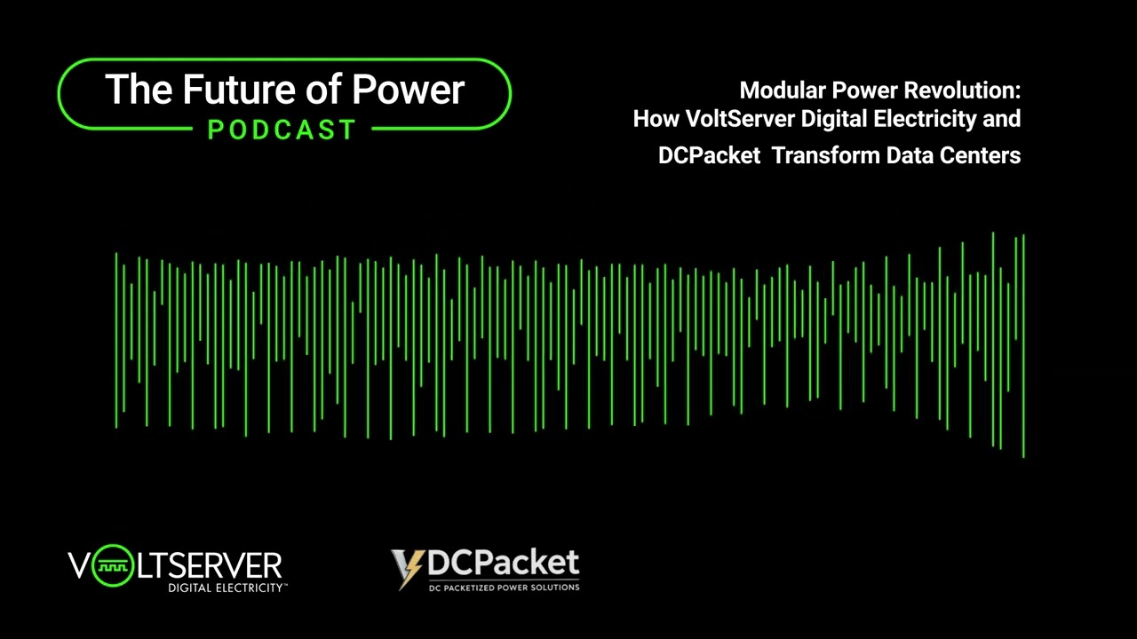 Modular Power Revolution: How VoltServer Digital Electricity and DCPacket Transform Data Centers