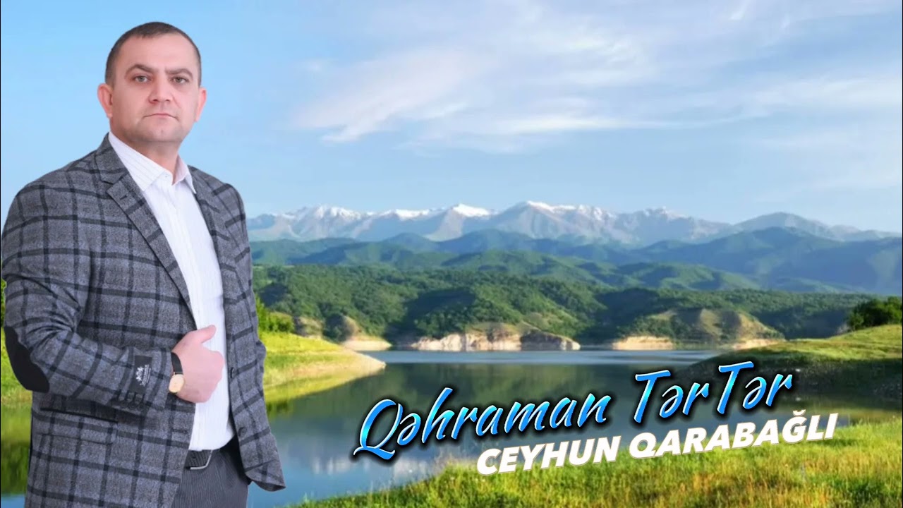 Ceyhun Qarabağlı - Qəhrəman Tərtər (Official Audio)