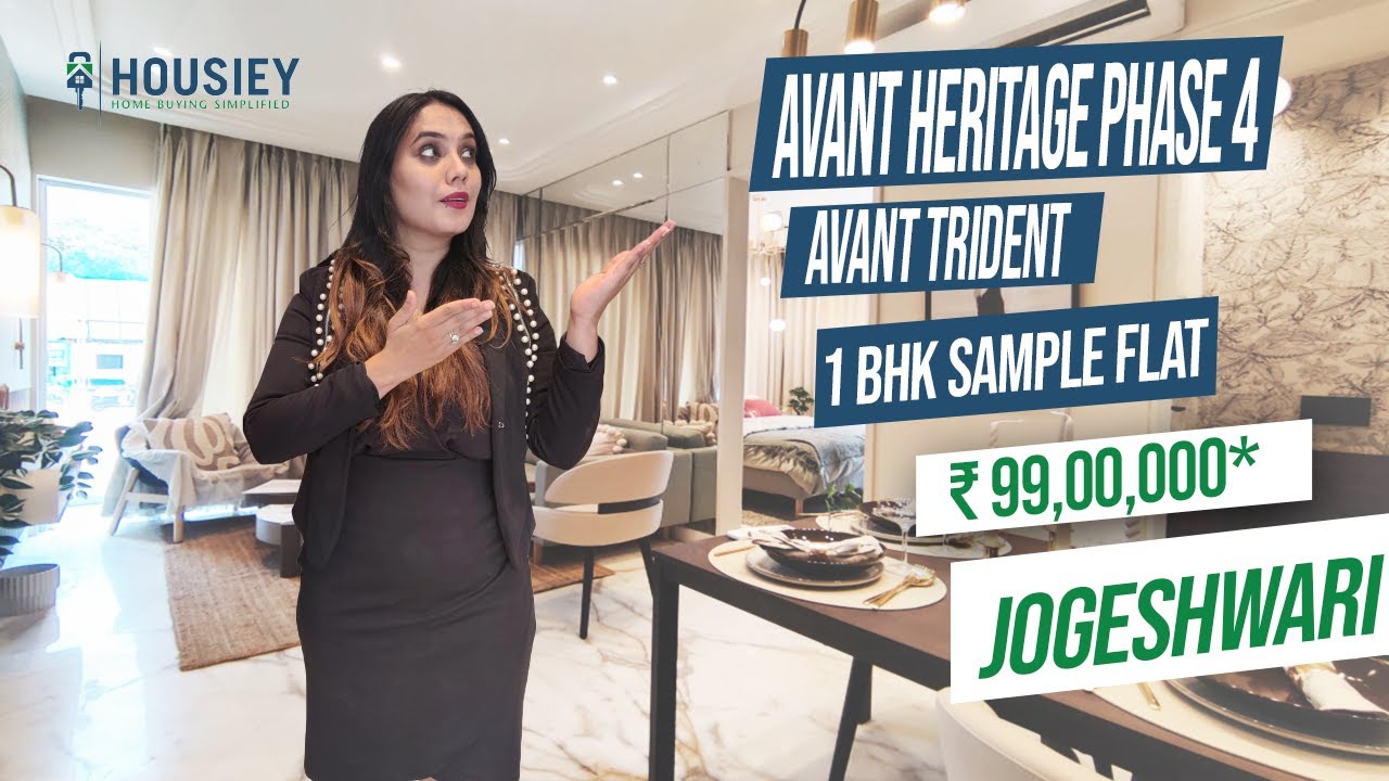 Avant Heritage Phase 4 Jogeshwari East | 1 BHK Sample Flat Tour | Avant Codename Trident Jogeshwari