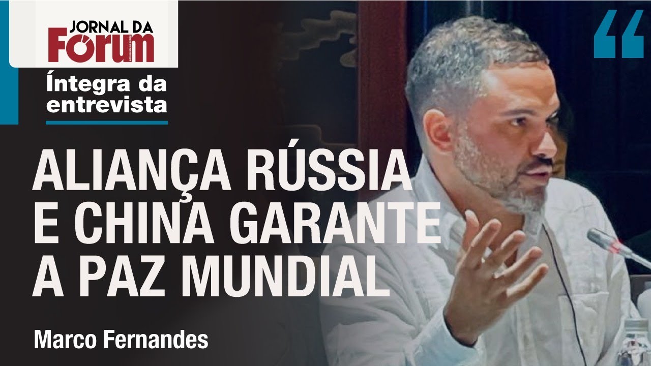 Pesquisador explica a importância da aliança entre Rússia e China