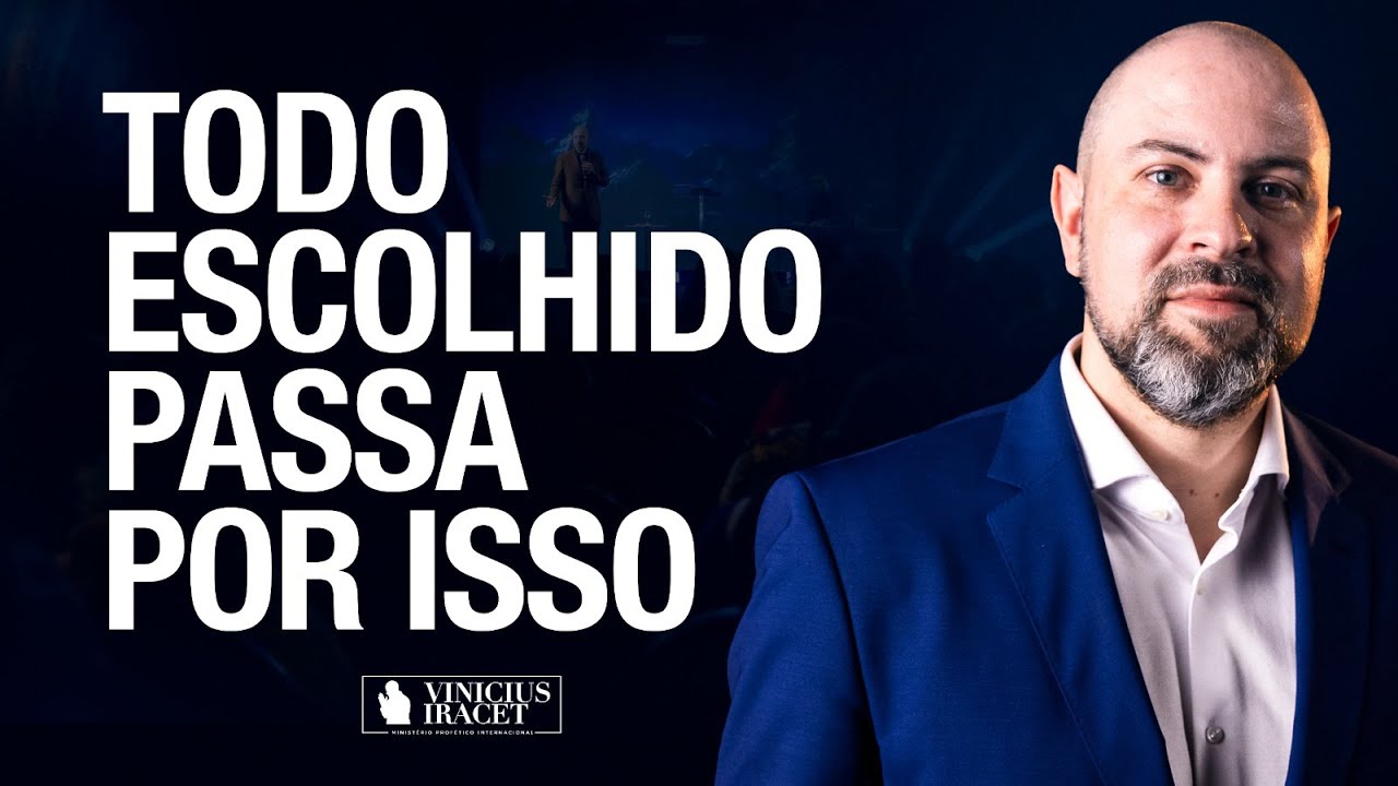 TODO ESCOLHIDO PASSA POR ISSO - SINAIS QUE VOCÊ SEPARADO E MARCADO POR DEUS @Vinicius Iracet
