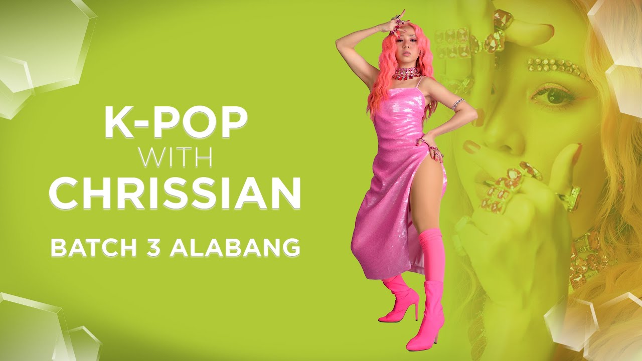 K-POP WITH CHRISSIAN | BATCH 3 ALABANG