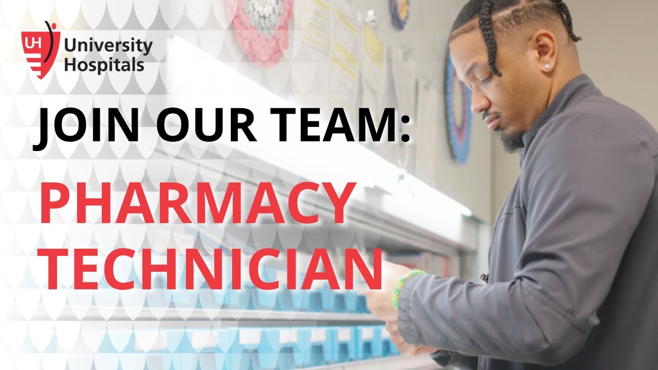 University Hospitals Careers: Certified Pharmacy Technician