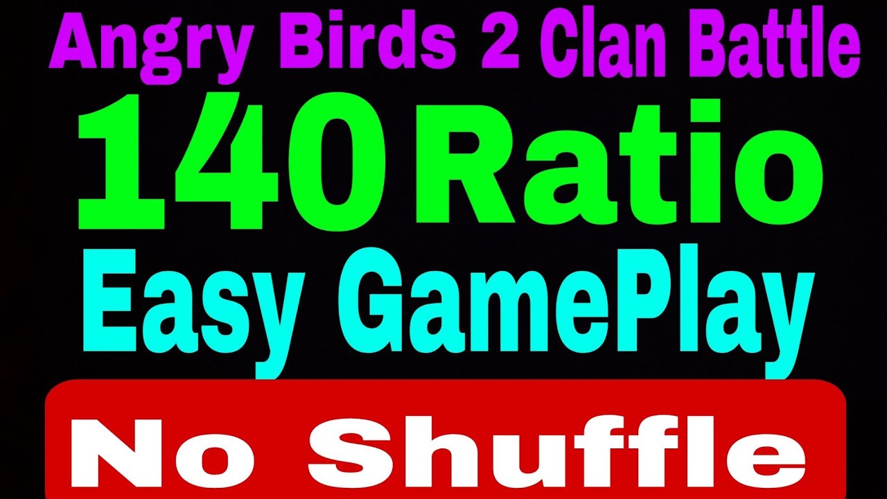 Angry Birds 2 Clan Battle Today June 3 2024 No Shuffle Ratio 140 Multiple Bubbles & Melody Rooms 12