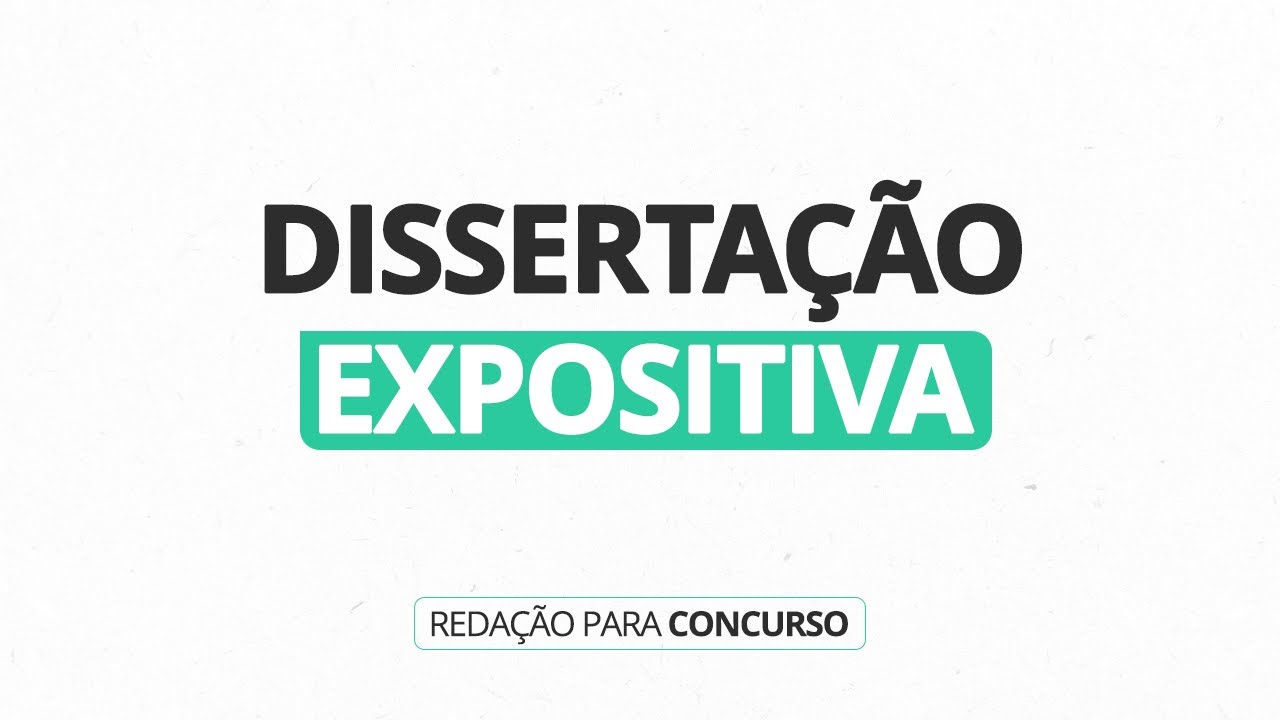 Redação para Concurso - Dissertação Expositiva