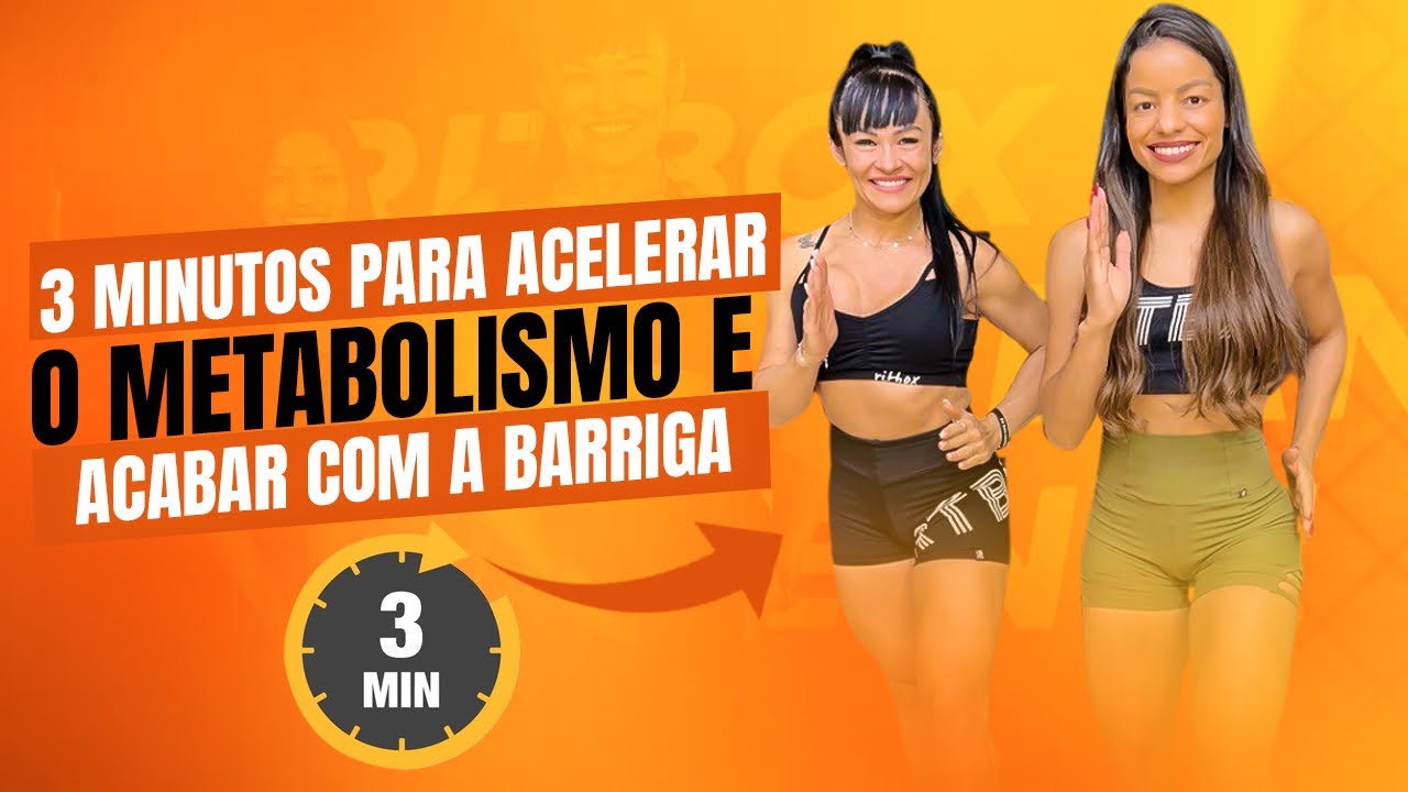 3 MINUTOS PARA ACELERAR O METABOLISMO E ACABAR COM A BARRIGA | @ritbox