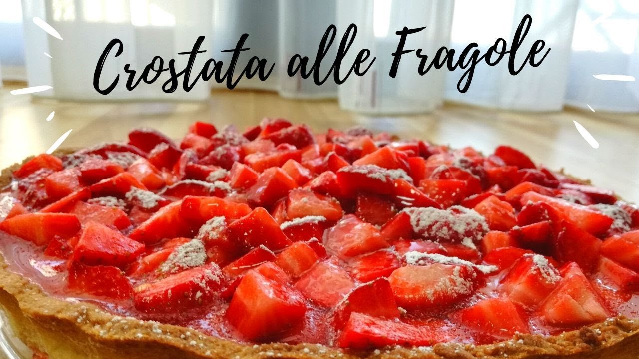 Crostata di fragole e crema pasticcera, ricetta facile per chi ha poca manualitá
