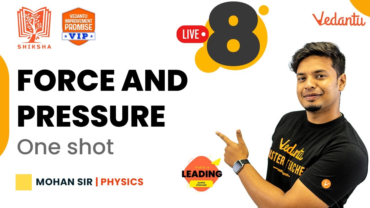 Force and Pressure - One Shot | Class 8 Science | Mohan Sir | Vedantu Young Wonders