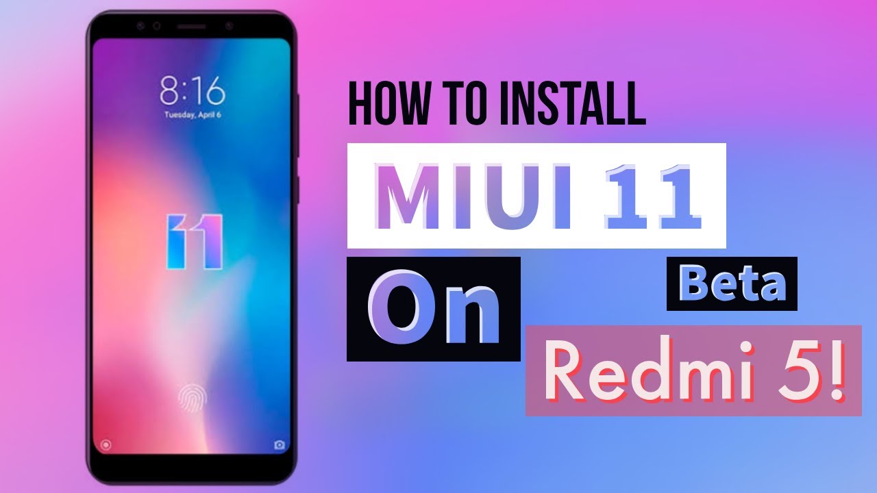 How to install MIUI 11 (beta) 9.9.26 on Redmi 5