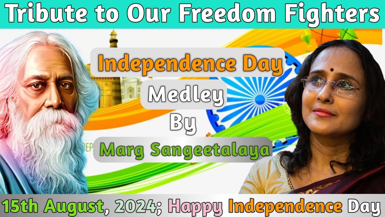Independence Day Medley By Marg Sangeetalaya ll Patriotic Song Mashup ll Happy Independence Day 2024