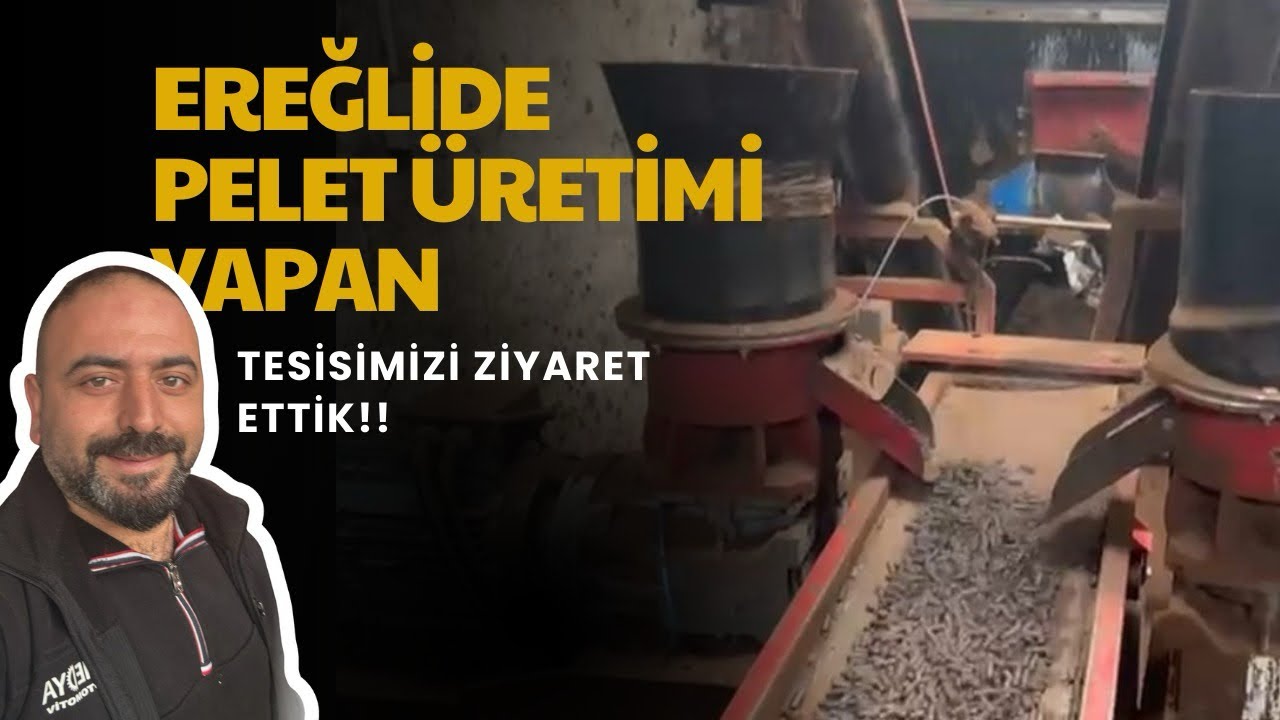 Ereğlideki Kurmuş Olduğumuz Pelet Üretim Tesisini Ziyaret ettik!! | Mehmet Ülkümen