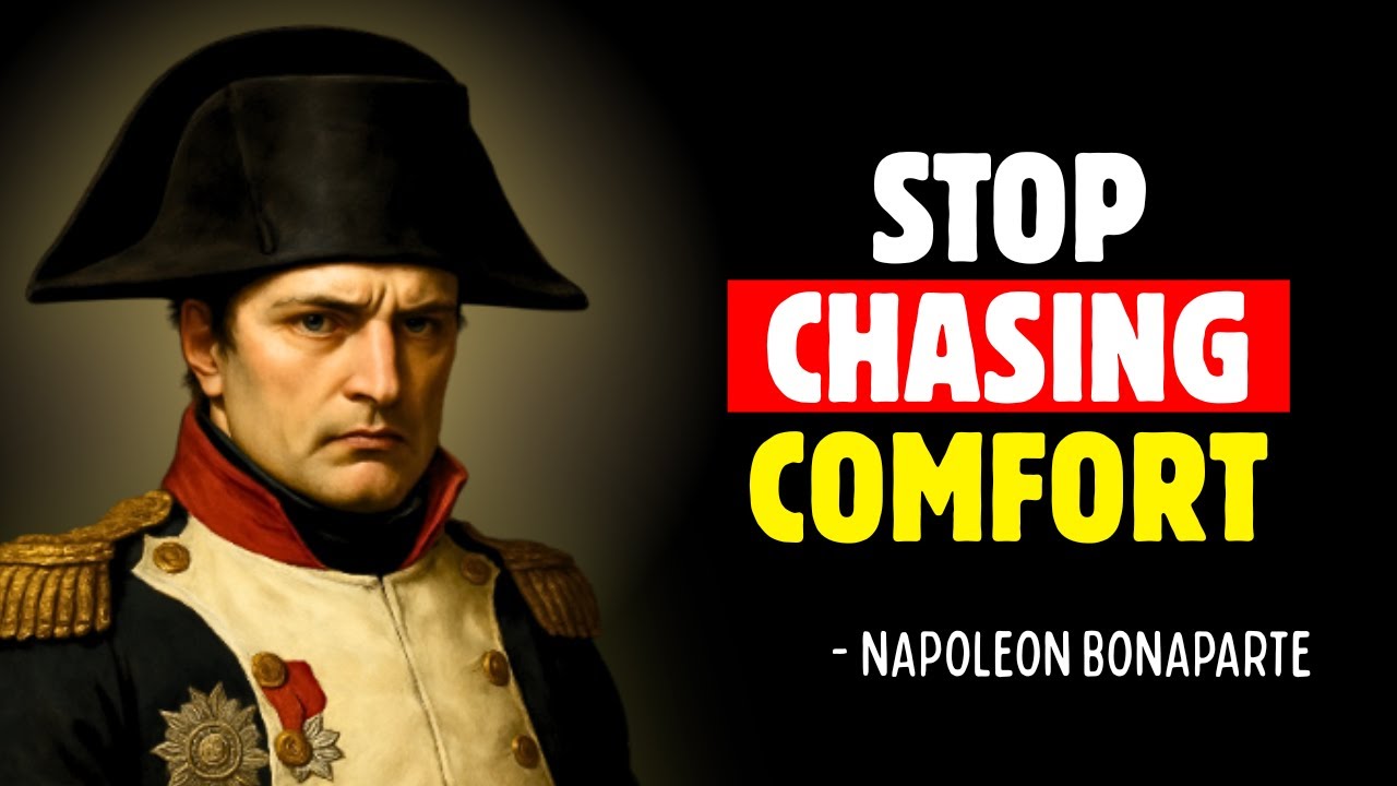 STOP CHASING COMFORT - Why Struggle Builds Greatness | NAPOLEON BONAPARTE