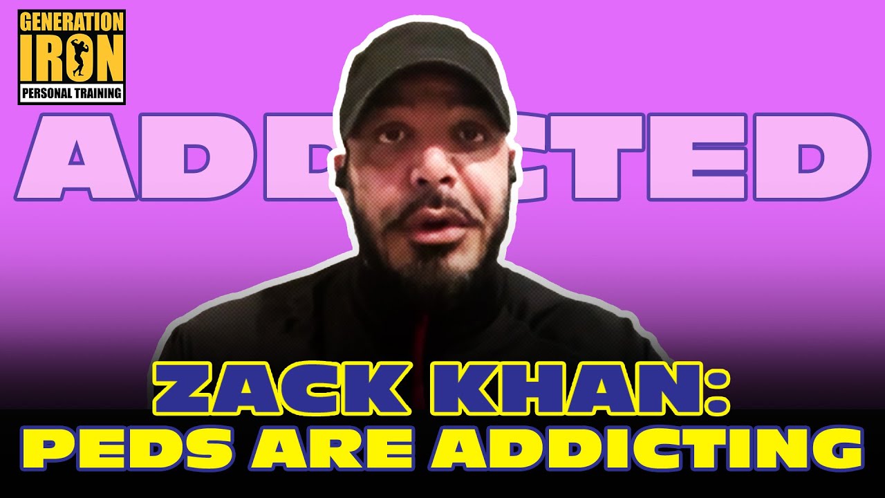 Zack Khan: PEDs Are Addicting | GI Conversation (Part 4)