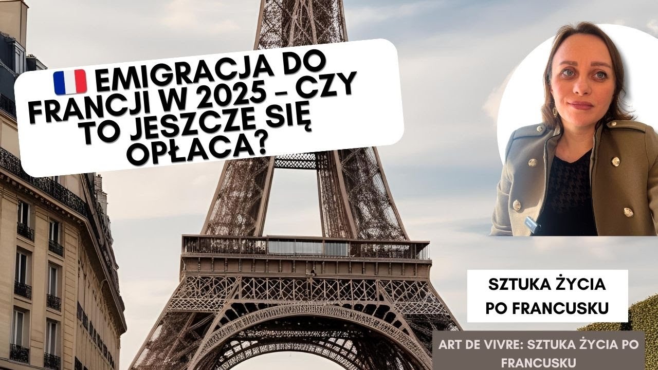 Czy warto emigrować do Francji w 2025? Plusy i minusy życia we Francji 🇫🇷 Odcinek 78