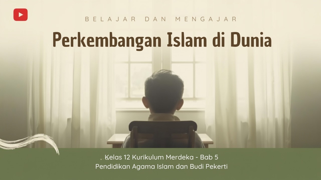 Bab 5: Perkembangan Peradaban Islam di Dunia (PAI Kelas 12 Kurmer)