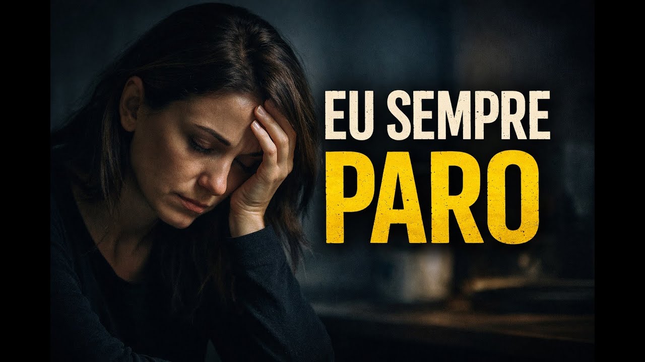 Por Que Você SEMPRE DESISTE? Ninguém Te Explicou vídeo!