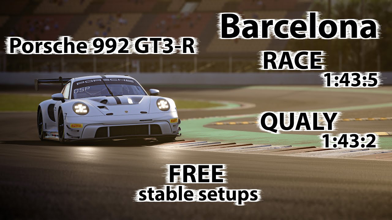 ACC 1.9.5 - Porsche 992 GT3-R - Barcelona - FREE stable Race & Qualify setup