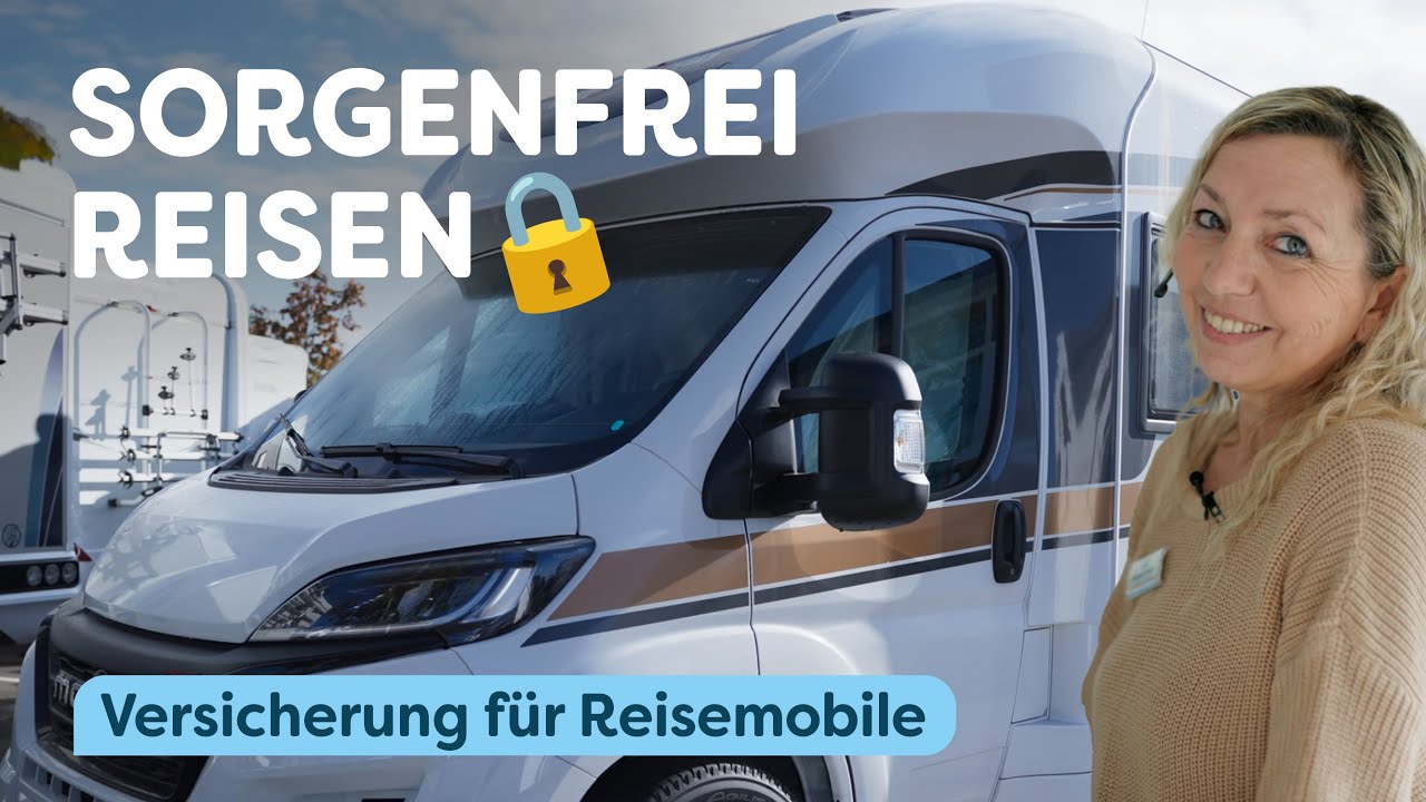 Die BESTE Versicherung f&uuml;r dein neues Wohnmobil 🚐💪