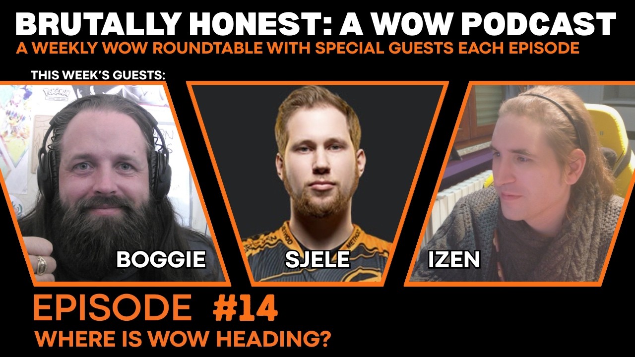 Do Players Still Trust Blizzard’s Vision for Warcraft? | Brutally Honest: A WoW Podcast Ep 14