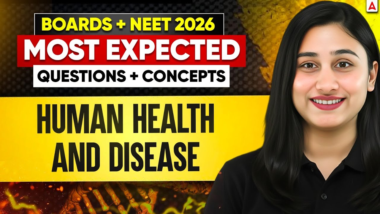Human Health and Disease Class 12 | Most Expected Questions + Concepts | Boards + NEET 2026
