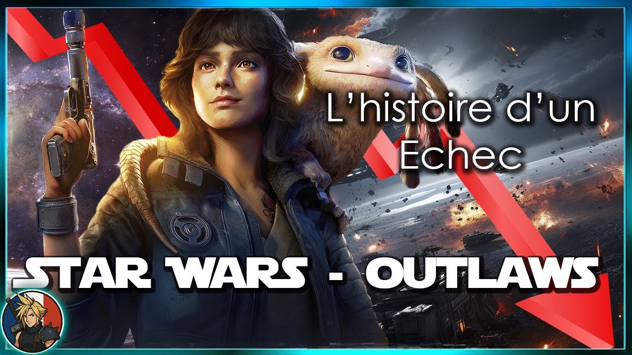 L'histoire D'un ECHEC - STAR WARS OUTLAWS