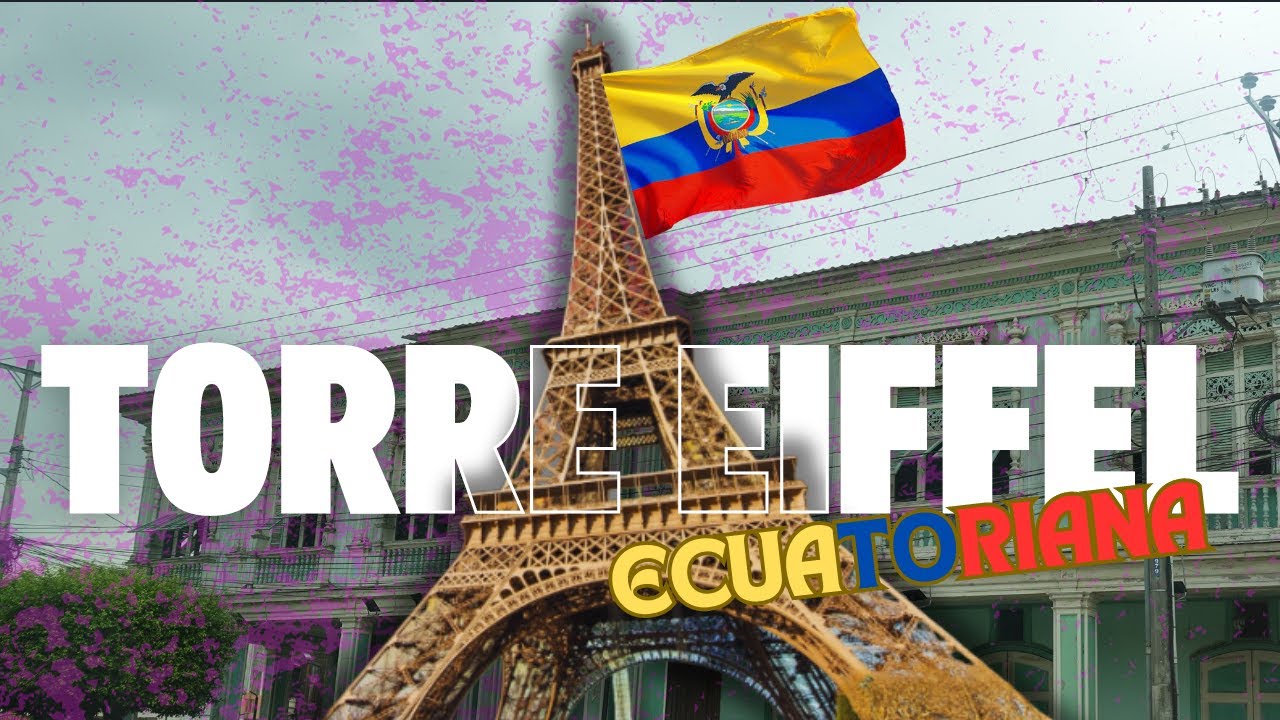 CONOCÍ LA TORRE EIFFEL ECUATORIANA  😮🤯/ SU HISTORIA ES INCREÍBLE...Se parecen?
